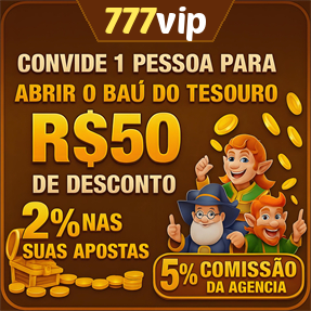 777vip Indique amigos para receber um bônus